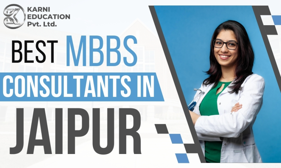 MBBS Abroad Consultants in Jaipur – MAA KARNI EDUCATION